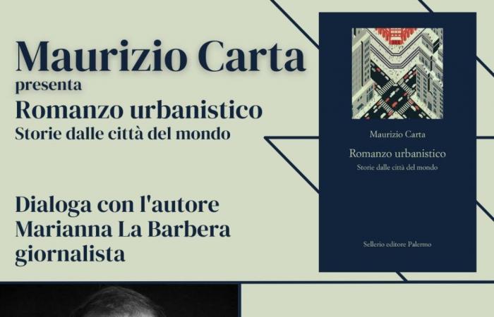 El profesor Maurizio Carta presenta “Novela urbanística” en Palermo. Historias de las ciudades del mundo” – BlogSicilia
