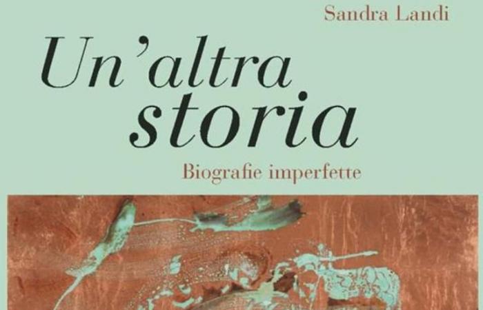 El libro de Sandra Landi “Otra historia – Biografías imperfectas” se presentará el sábado 29 de junio en Vico d’Elsa