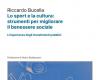 “Deporte y cultura: herramientas para mejorar el bienestar social”, el libro de Riccardo Bucella